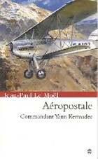  Achetez le livre d'occasion Les ailes du lion Tome II : Aéropostale, Commandant Yann Kermadec  sur Livrenpoche.com 