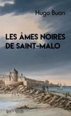  Achetez le livre d'occasion Les âmes noires de Saint-Malo sur Livrenpoche.com 