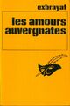  Achetez le livre d'occasion Les amours auvergnates de Charles Exbrayat sur Livrenpoche.com 