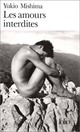  Achetez le livre d'occasion Les amours interdites de Yukio Mishima sur Livrenpoche.com 
