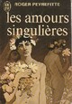  Achetez le livre d'occasion Les amours singulières de Roger Peyrefitte sur Livrenpoche.com 