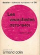  Achetez le livre d'occasion Les anarchistes (1870-1940) de Henri Dubief sur Livrenpoche.com 