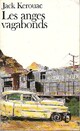  Achetez le livre d'occasion Les anges vagabonds de Jack Kerouac sur Livrenpoche.com 
