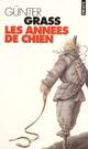  Achetez le livre d'occasion Les années de chien de Günter Grass sur Livrenpoche.com 
