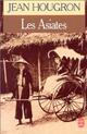 Achetez le livre d'occasion Les asiates de Jean Hougron sur Livrenpoche.com 