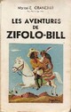  Achetez le livre d'occasion Les aventures de Zifolo-Bill de Marcel-E. Grancher sur Livrenpoche.com 