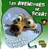  Achetez le livre d'occasion Les aventures de scrat Tome II : Boule de neige sur Livrenpoche.com 