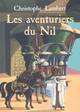  Achetez le livre d'occasion Les aventuriers du Nil de Christophe Lambert sur Livrenpoche.com 
