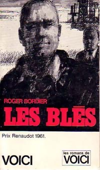  Achetez le livre d'occasion Les blés de Roger Bordier sur Livrenpoche.com 