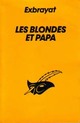  Achetez le livre d'occasion Les blondes et papa de Charles Exbrayat sur Livrenpoche.com 