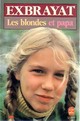  Achetez le livre d'occasion Les blondes et papa de Charles Exbrayat sur Livrenpoche.com 