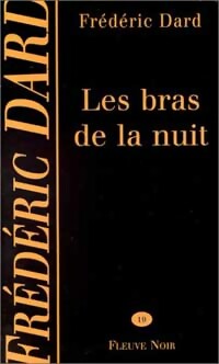  Achetez le livre d'occasion Les bras de la nuit de Frédéric Dard sur Livrenpoche.com 