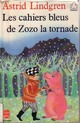  Achetez le livre d'occasion Les cahiers bleus de Zozo la Tornade de Astrid Lindgren sur Livrenpoche.com 