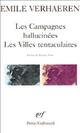  Achetez le livre d'occasion Les campagnes hallucinées / Les villes tentaculaires de Emile Verhaeren sur Livrenpoche.com 