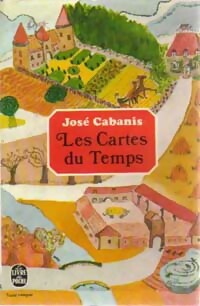  Achetez le livre d'occasion Les cartes du temps de José Cabanis sur Livrenpoche.com 