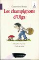  Achetez le livre d'occasion Les champignons d'Olga de Geneviève Brisac sur Livrenpoche.com 