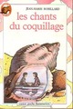  Achetez le livre d'occasion Les chants du coquillage de Jean-Marie Robillard sur Livrenpoche.com 