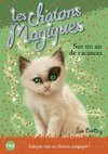  Achetez le livre d'occasion Les chatons magiques Tome XV : Sur un air de vacances sur Livrenpoche.com 