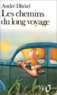  Achetez le livre d'occasion Les chemins du long voyage de André Dhôtel sur Livrenpoche.com 