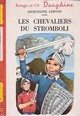  Achetez le livre d'occasion Les chevaliers du Stromboli de Jacqueline Cervon sur Livrenpoche.com 