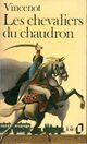  Achetez le livre d'occasion Les chevaliers du chaudron de Henri Vincenot sur Livrenpoche.com 