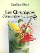  Achetez le livre d'occasion Les chroniques d une mère indigne t 02 sur Livrenpoche.com 