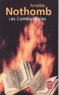  Achetez le livre d'occasion Les combustibles de Amélie Nothomb sur Livrenpoche.com 