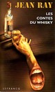  Achetez le livre d'occasion Les contes du Whisky de Jean Ray sur Livrenpoche.com 