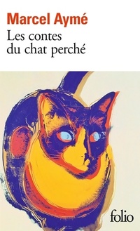  Achetez le livre d'occasion Les contes du chat perché de Marcel Aymé sur Livrenpoche.com 