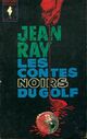  Achetez le livre d'occasion Les contes noirs du golf de Jean Ray sur Livrenpoche.com 