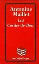  Achetez le livre d'occasion Les cordes de bois de Antonine Maillet sur Livrenpoche.com 