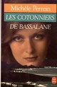  Achetez le livre d'occasion Les cotonniers de Bassalane de Michèle Perrein sur Livrenpoche.com 