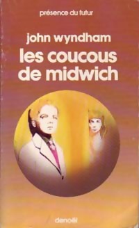  Achetez le livre d'occasion Les coucous de Midwich (Le village des damnés) de John Wyndham sur Livrenpoche.com 