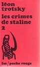  Achetez le livre d'occasion Les crimes de Staline Tome II de Léon Trotsky sur Livrenpoche.com 