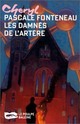  Achetez le livre d'occasion Les damnés de l'artère de Pascale Fonteneau sur Livrenpoche.com 