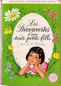  Achetez le livre d'occasion Les découvertes d'une toute petite fille de Joyce L. Brisley sur Livrenpoche.com 