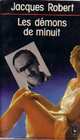  Achetez le livre d'occasion Les démons de minuit de Jacques Robert sur Livrenpoche.com 