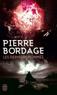  Achetez le livre d'occasion Les derniers hommes de Pierre Bordage sur Livrenpoche.com 