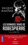  Achetez le livre d'occasion Les derniers jours de Robespierre la chute sur Livrenpoche.com 