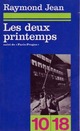  Achetez le livre d'occasion Les deux printemps / Paris Prague de Raymond Jean sur Livrenpoche.com 