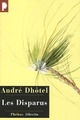  Achetez le livre d'occasion Les disparus de André Dhôtel sur Livrenpoche.com 