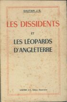  Achetez le livre d'occasion Les dissidents et les léopards d'Angleterre sur Livrenpoche.com 
