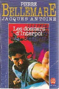  Achetez le livre d'occasion Les dossiers d'Interpol de Jacques Antoine sur Livrenpoche.com 