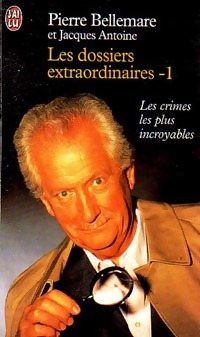  Achetez le livre d'occasion Les dossiers extraordinaires Tome I de Jacques Bellemare sur Livrenpoche.com 