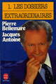  Achetez le livre d'occasion Les dossiers extraordinaires Tome I de Pierre Bellemare sur Livrenpoche.com 