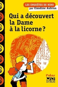  Achetez le livre d'occasion Les enquêtes de Nino : Qui a découvert la dame à la licorne ? de Claudine Aubrun sur Livrenpoche.com 