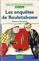  Achetez le livre d'occasion Les enquêtes de Rouletabosse de Robert Escarpit sur Livrenpoche.com 