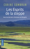  Achetez le livre d'occasion Les esprits de la steppe sur Livrenpoche.com 
