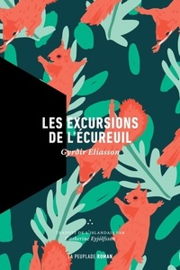  Achetez le livre d'occasion Les excursions de l'Écureuil de Gyrdir Eliasson sur Livrenpoche.com 