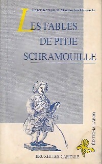  Achetez le livre d'occasion Les fables de Pitje Schramouille de Roger Kervyn de Marke Ten Driessche sur Livrenpoche.com 